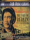 SHOSTAKOVICH: the Fall of Berlin / the Unforgettable Year 1919 Suite